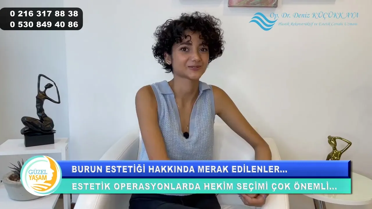 Dr. Deniz Küçükkaya | Burun Estetiği Operasyonları Hakkında Bilgi Veriyor