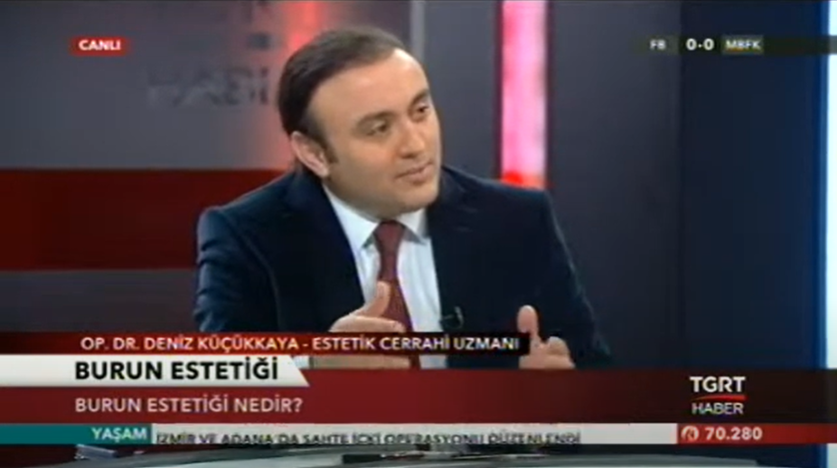 Op. Dr. Deniz KÜÇÜKKAYA – Burun Estetiği (TGRT HABER)